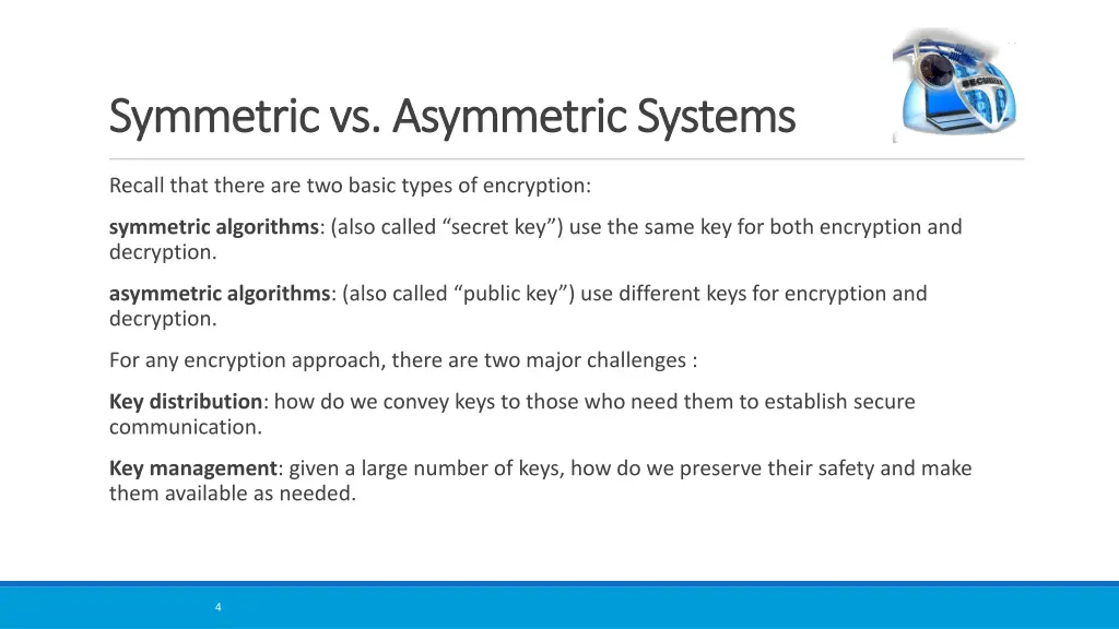 symmetric vs asymmetric systems symmetric