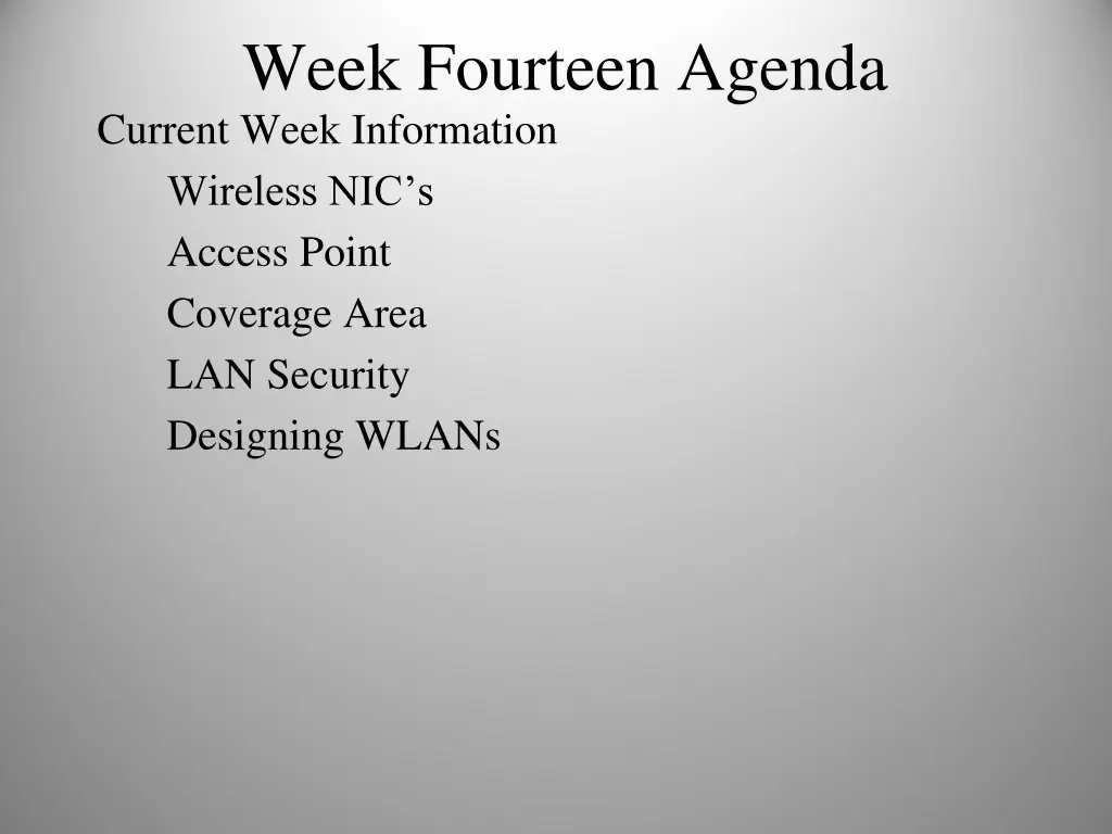 week fourteen agenda current week information