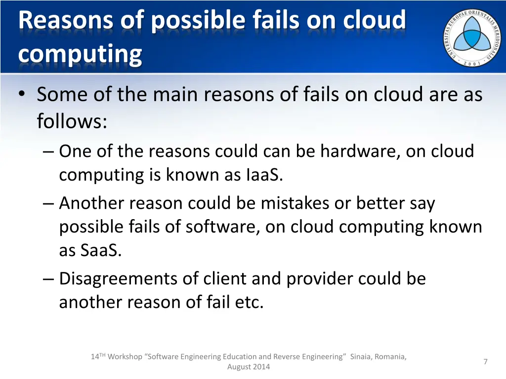 reasons of possible fails on cloud computing