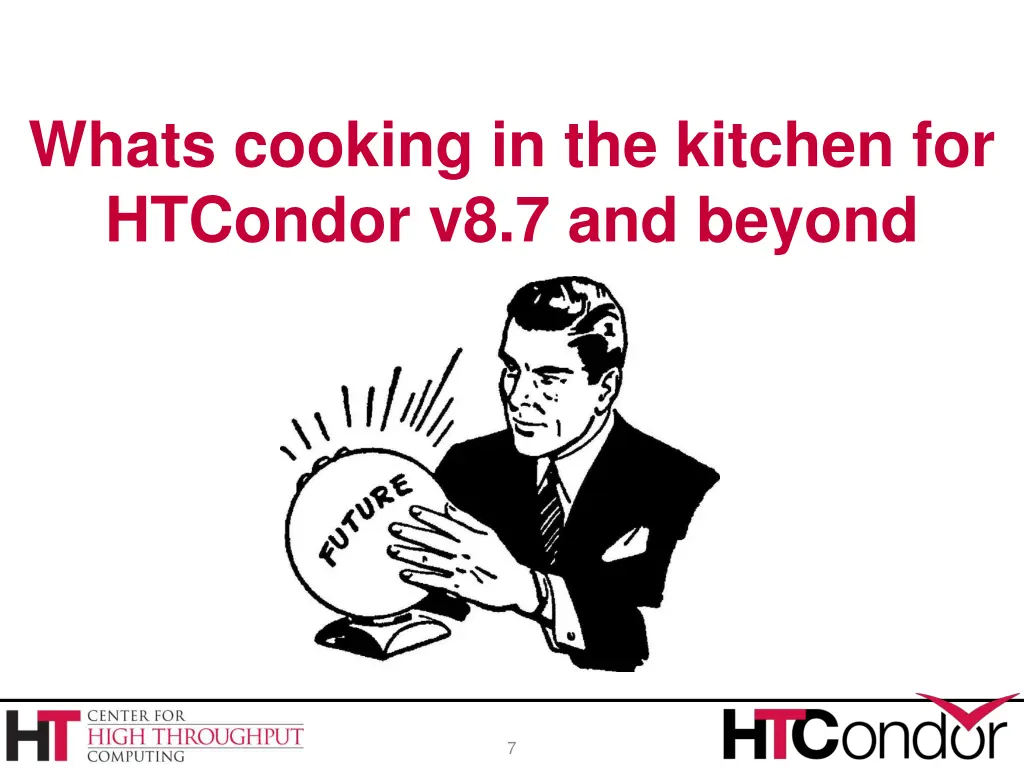 whats cooking in the kitchen for htcondor