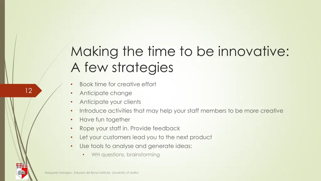 making the time to be innovative a few strategies