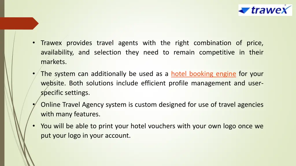 trawex provides travel agents with the right