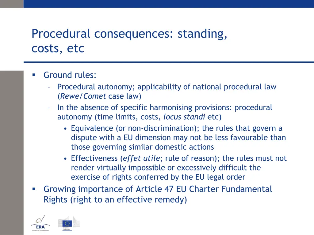 procedural consequences standing costs etc