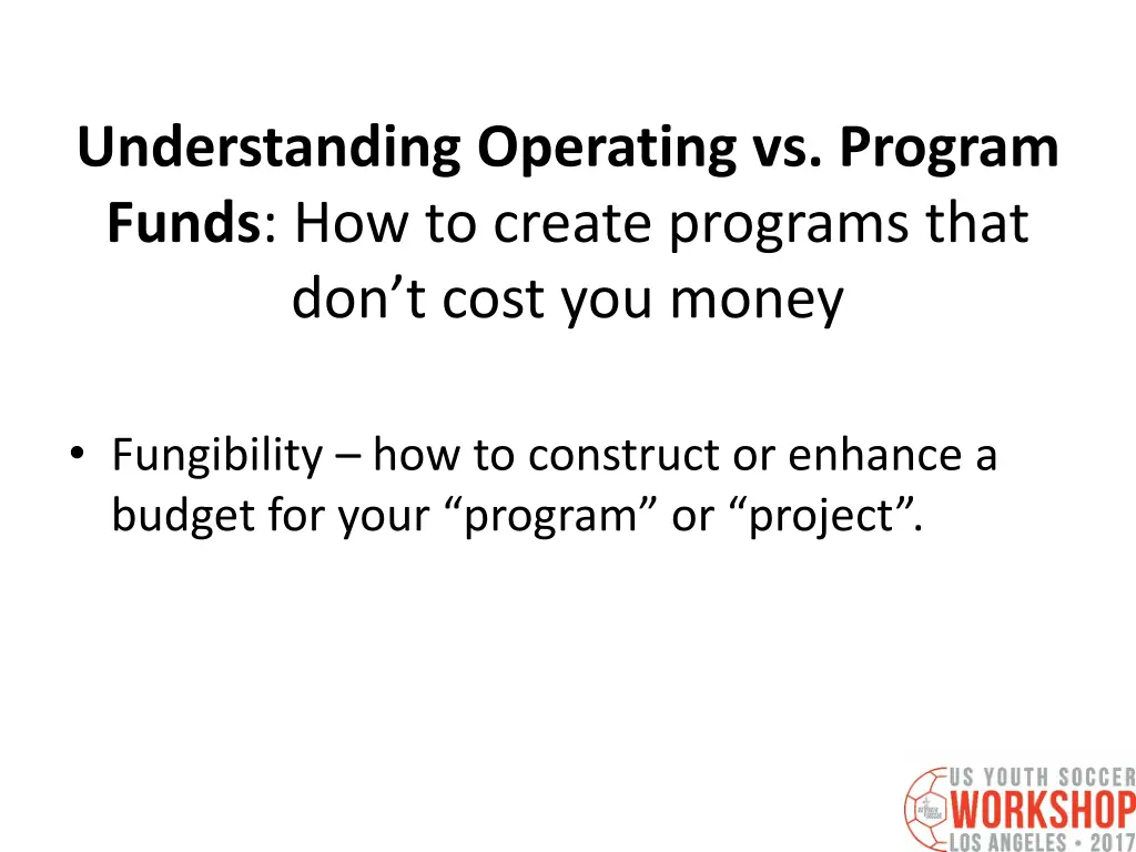 understanding operating vs program funds