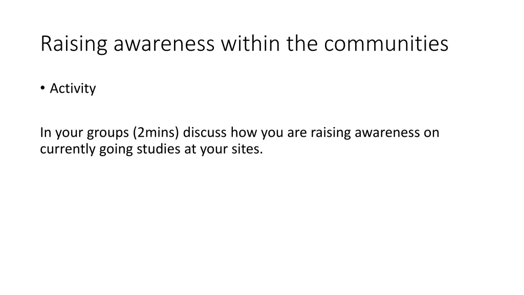 raising awareness within the communities