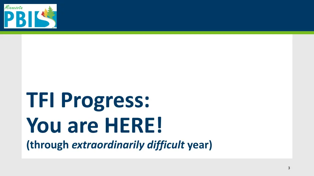 tfi progress you are here through extraordinarily