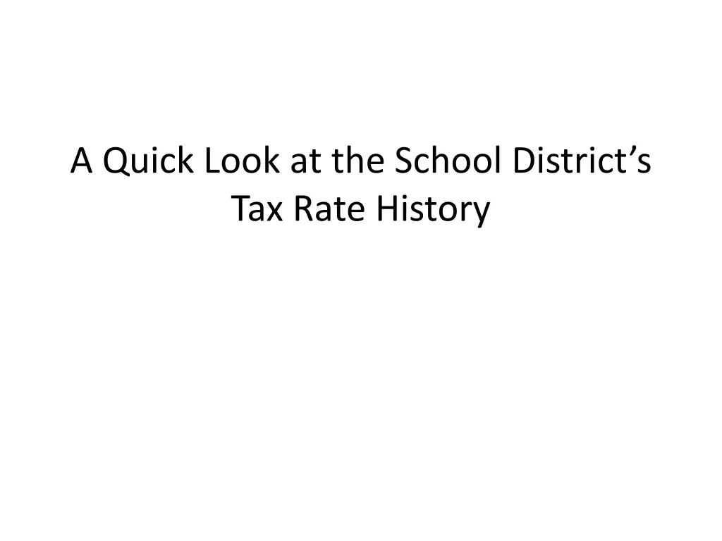 a quick look at the school district s tax rate