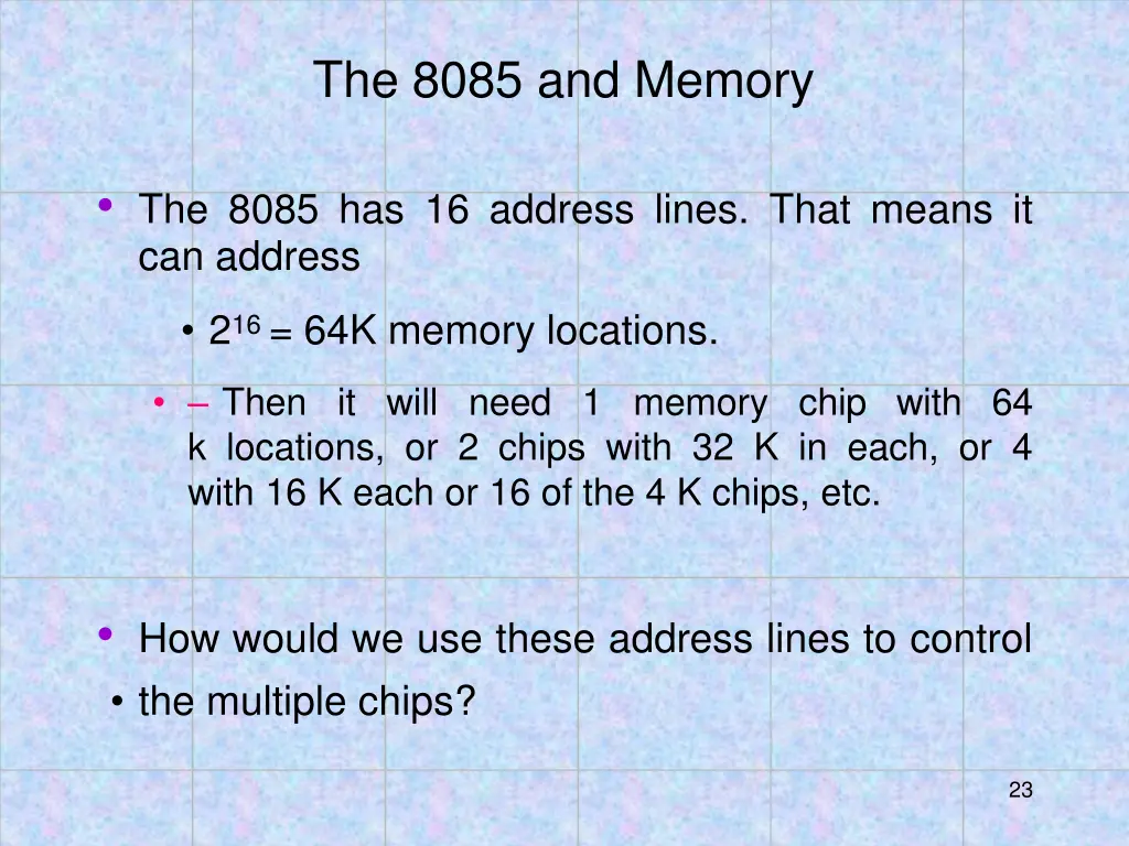 the 8085 and memory