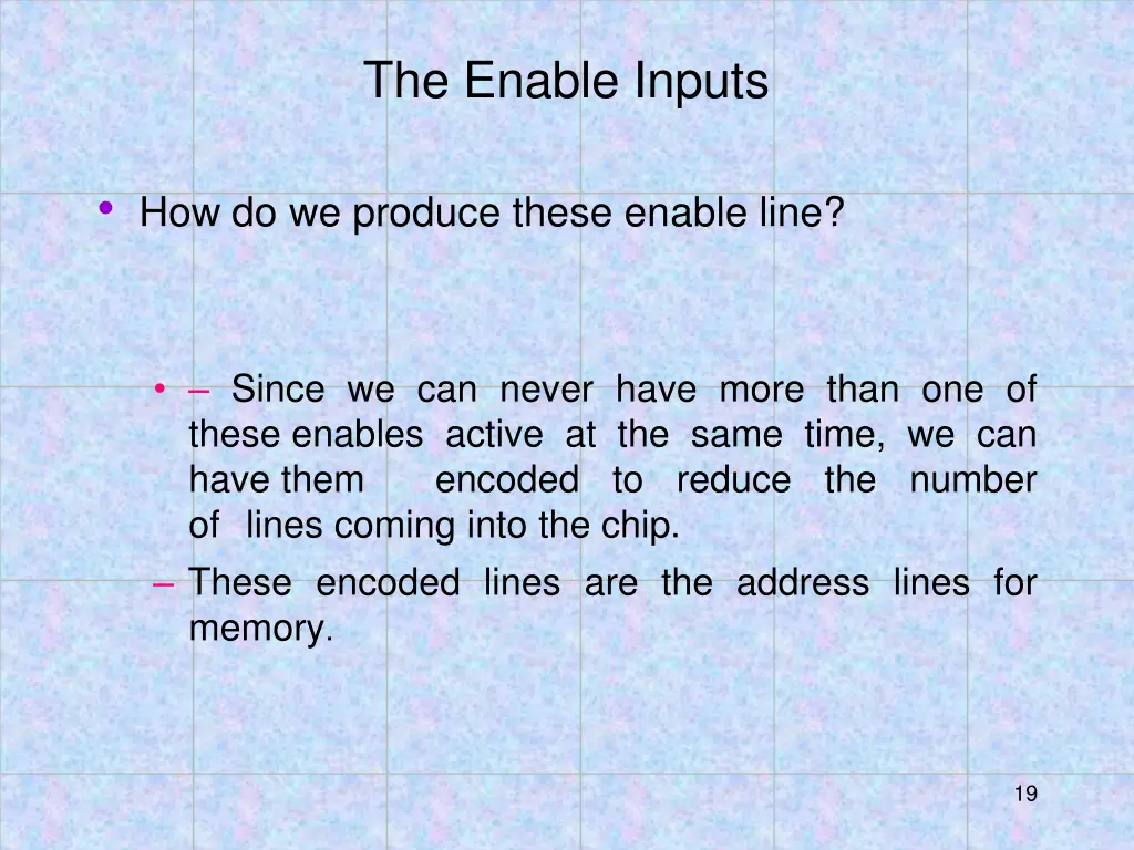 the enable inputs