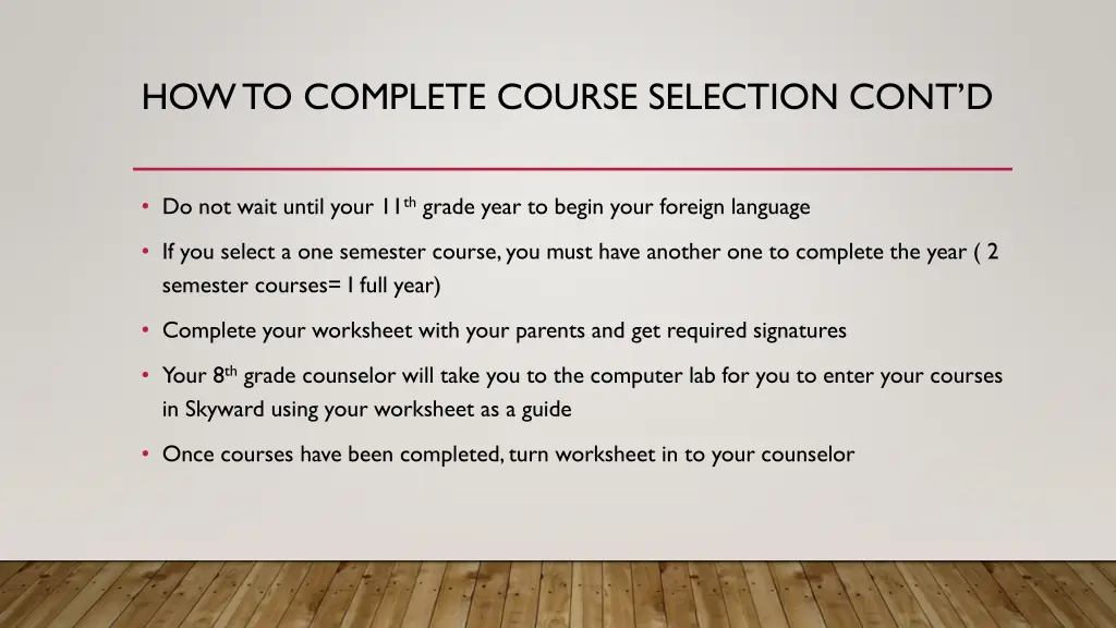 how to complete course selection cont d