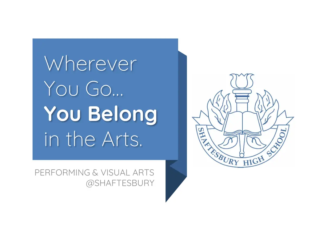 wherever you go you belong in the arts