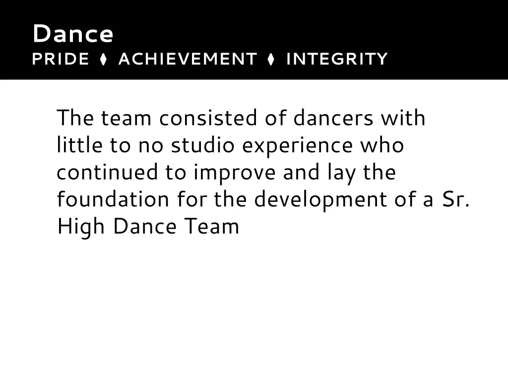 dance pride achievement integrity