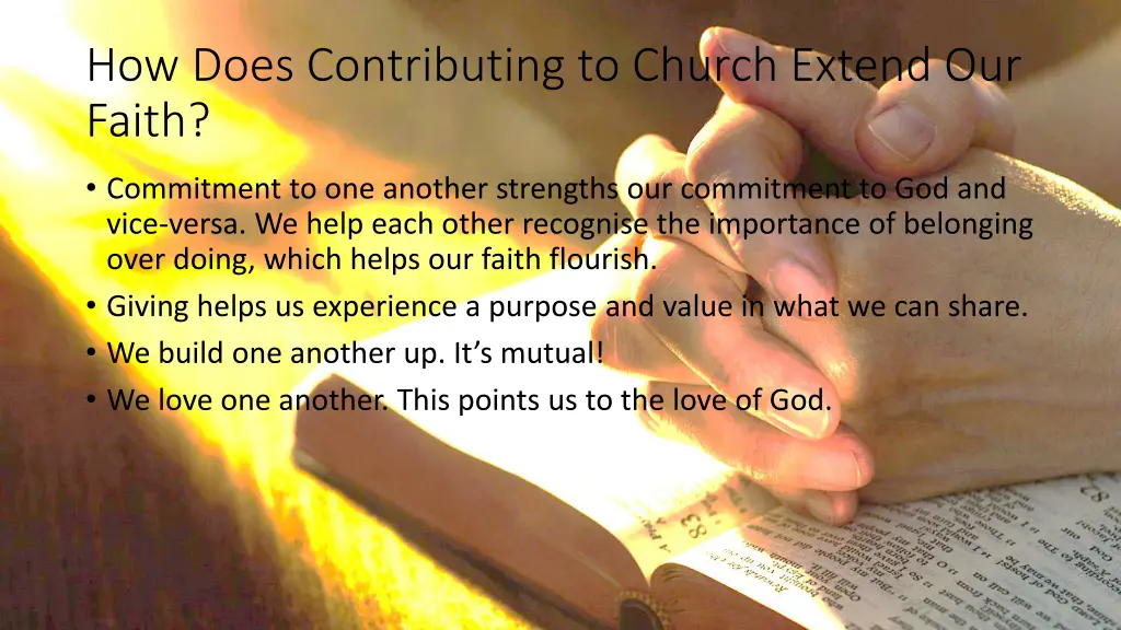 how does contributing to church extend our faith