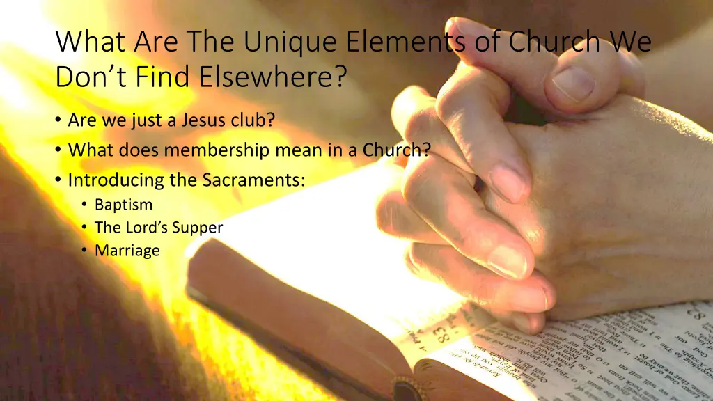 what are the unique elements of church