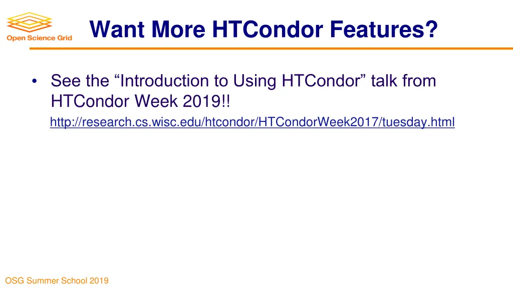 want more htcondor features