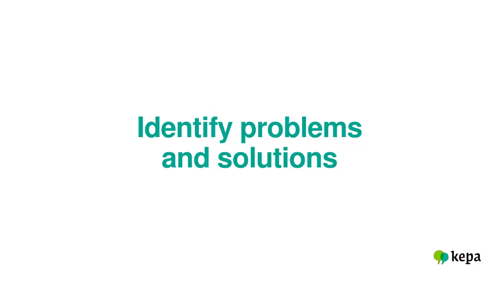 identify problems and solutions