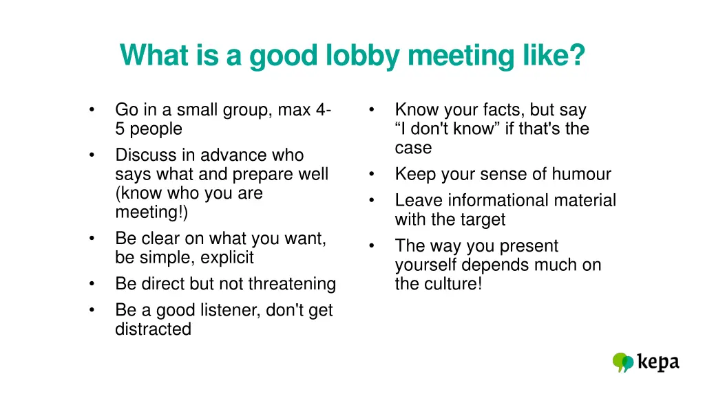 what is a good lobby meeting like