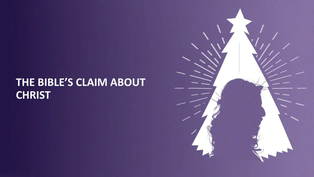 the bible s claim about christ