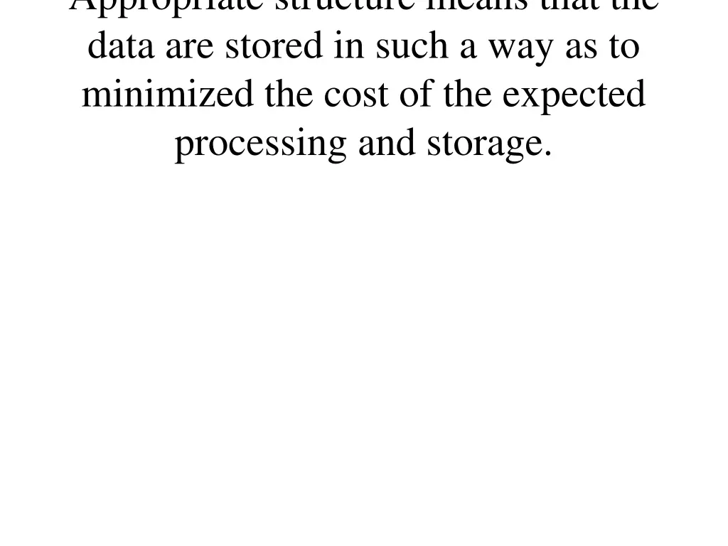 appropriate structure means that the data