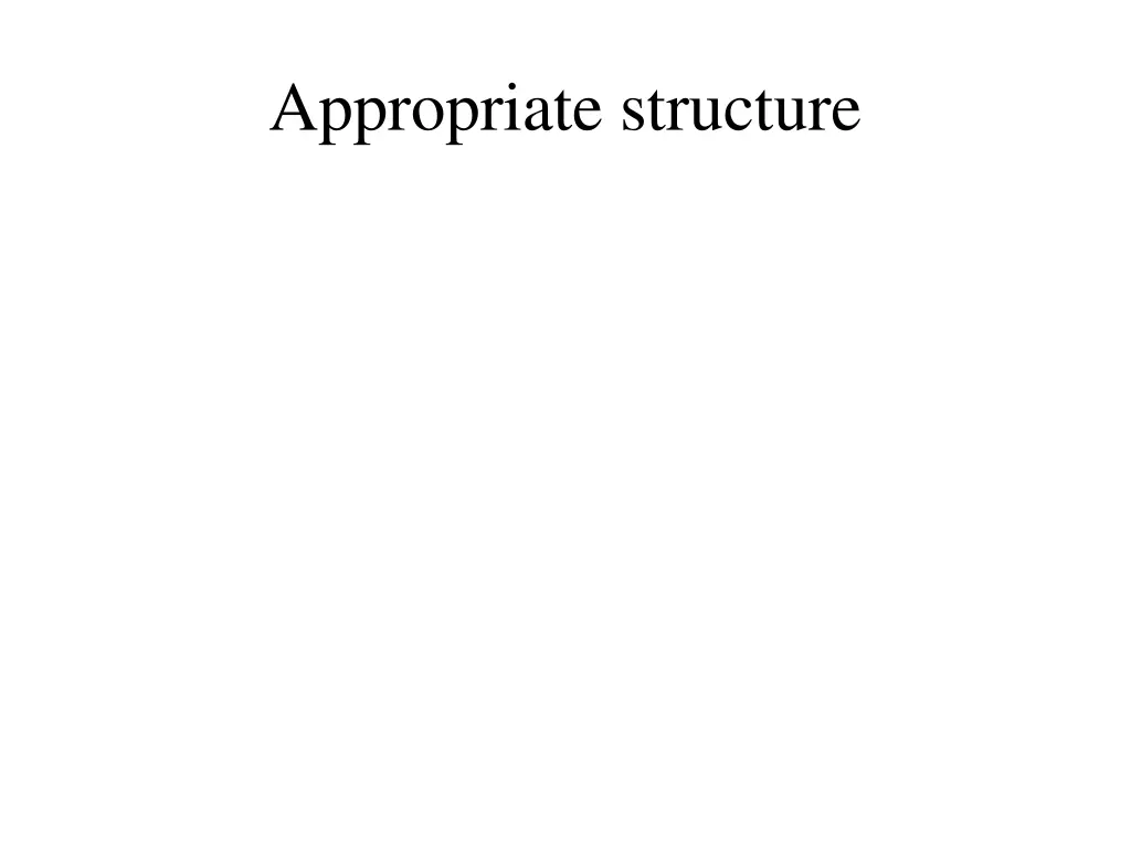 appropriate structure
