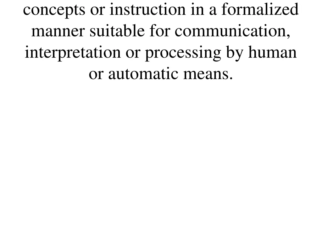 concepts or instruction in a formalized manner
