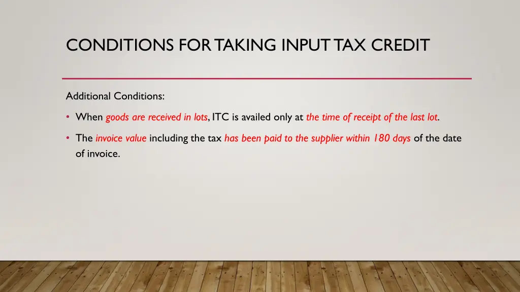 conditions for taking input tax credit 1