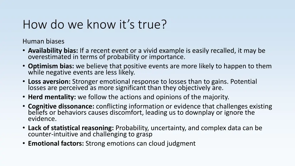 how do we know it s true