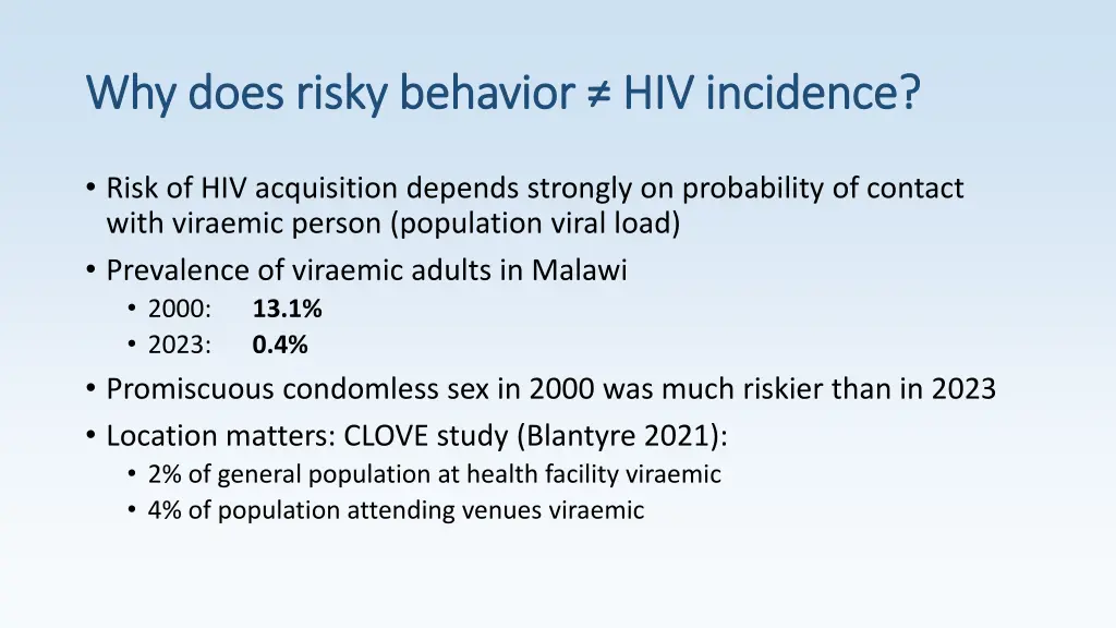 why does risky behavior hiv incidence why does