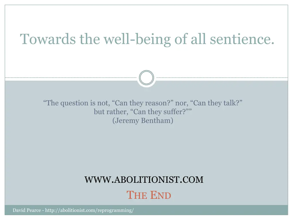 towards the well being of all sentience