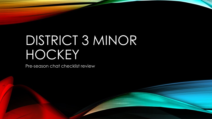 district 3 minor hockey pre season chat checklist
