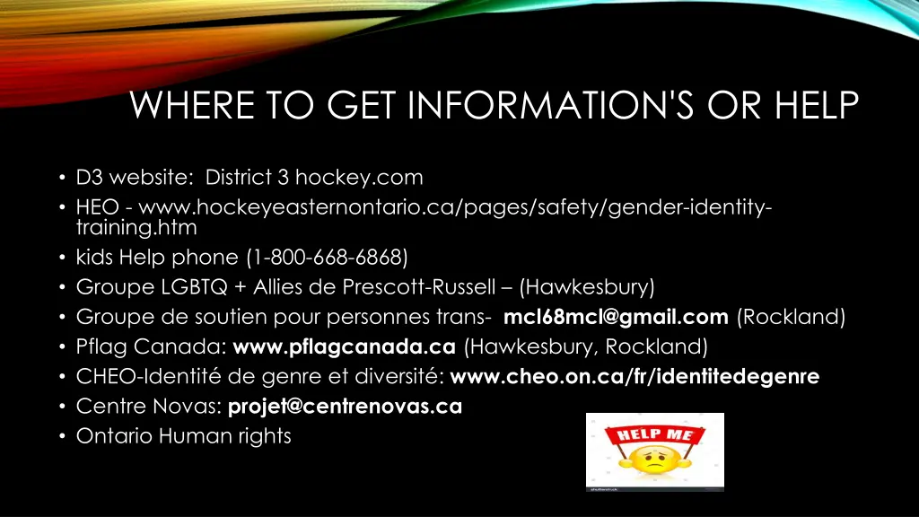 where to get information s or help