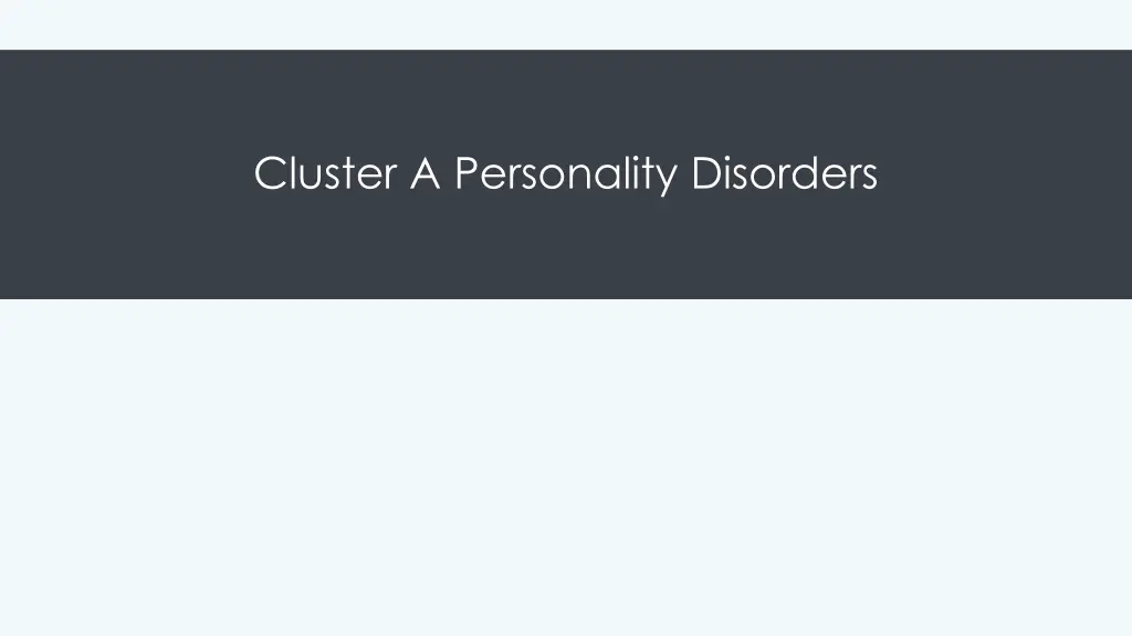 cluster a personality disorders