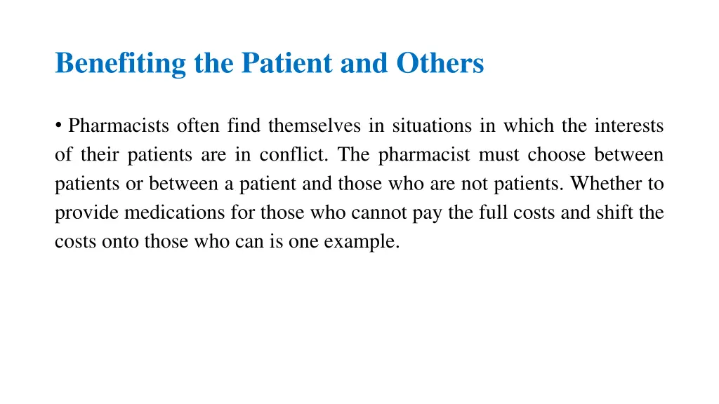 benefiting the patient and others 1