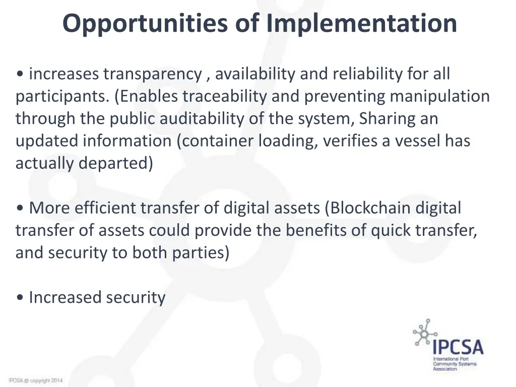 opportunities of implementation