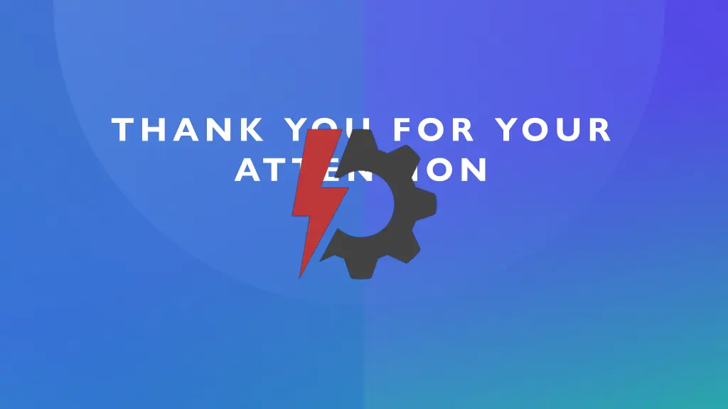 thank you for your attention