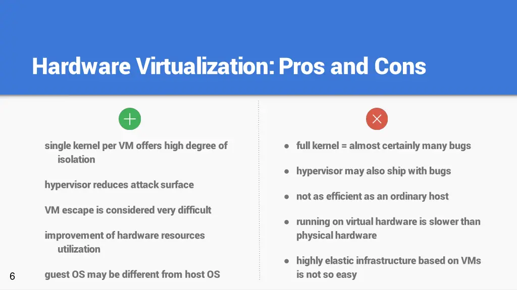 hardware virtualization pros and cons