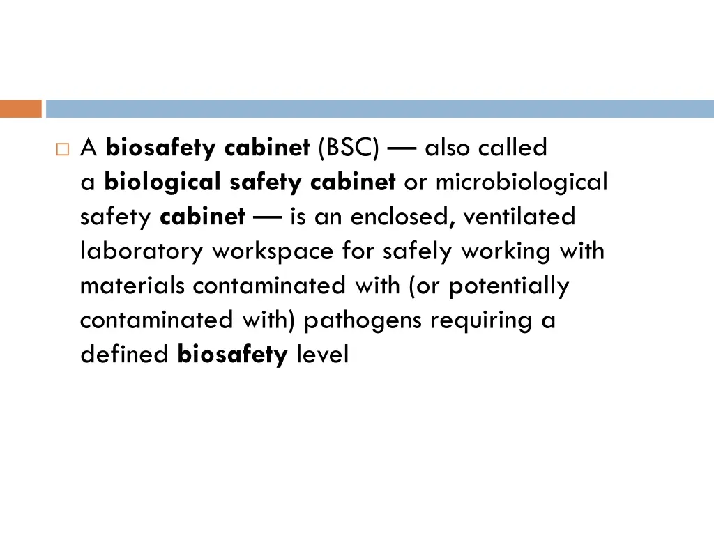 a biosafety cabinet bsc also called a biological