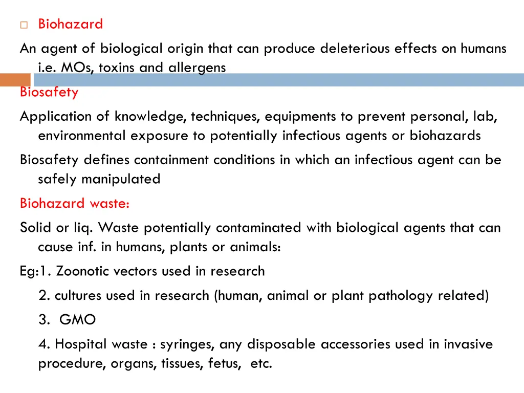 biohazard an agent of biological origin that