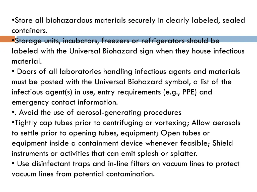 store all biohazardous materials securely