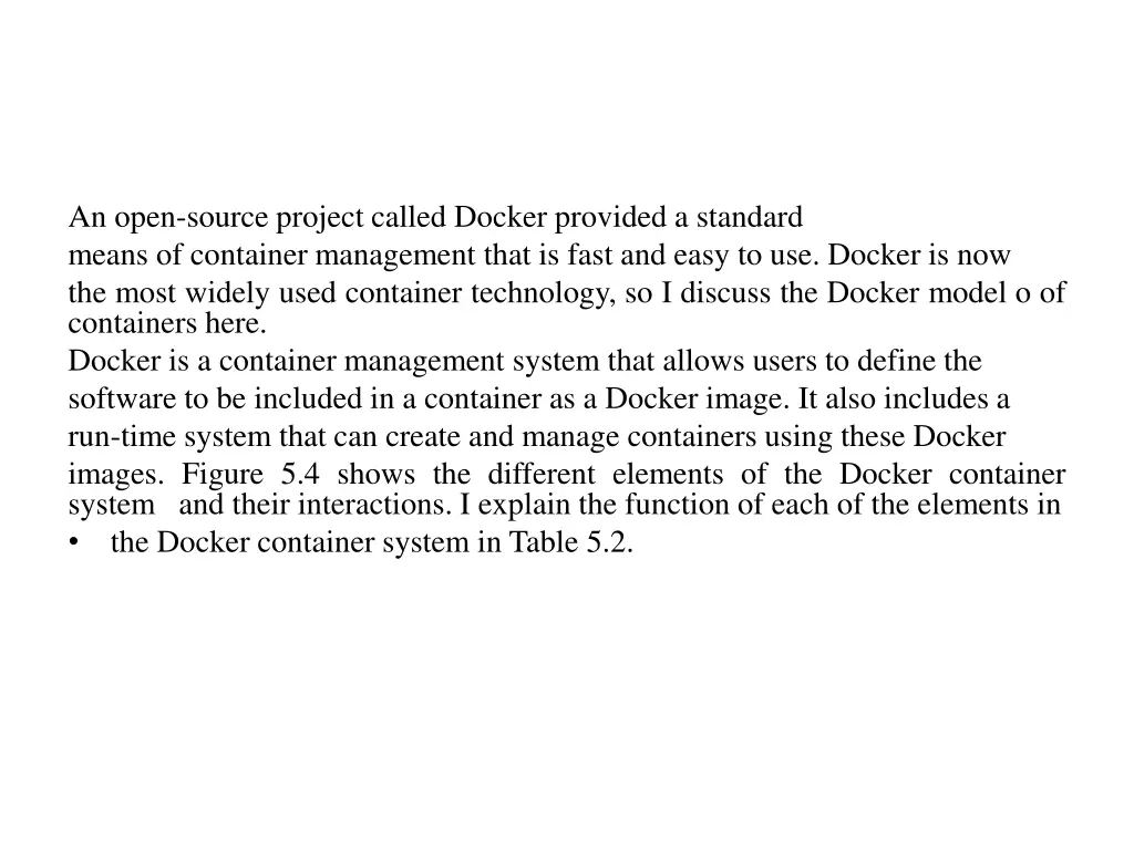 an open source project called docker provided