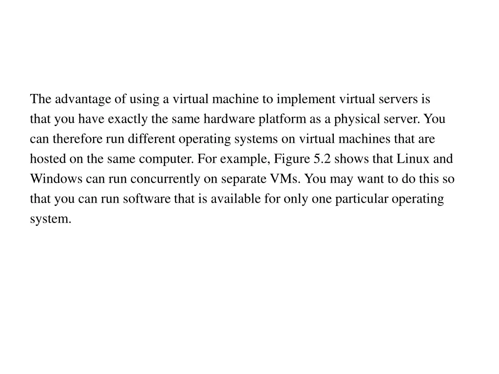 the advantage of using a virtual machine 1