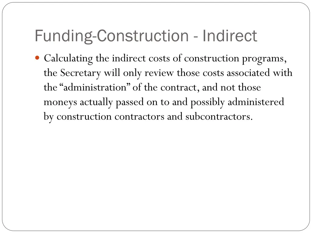 funding construction indirect