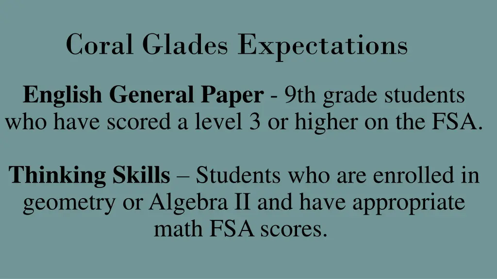 coral glades expectations