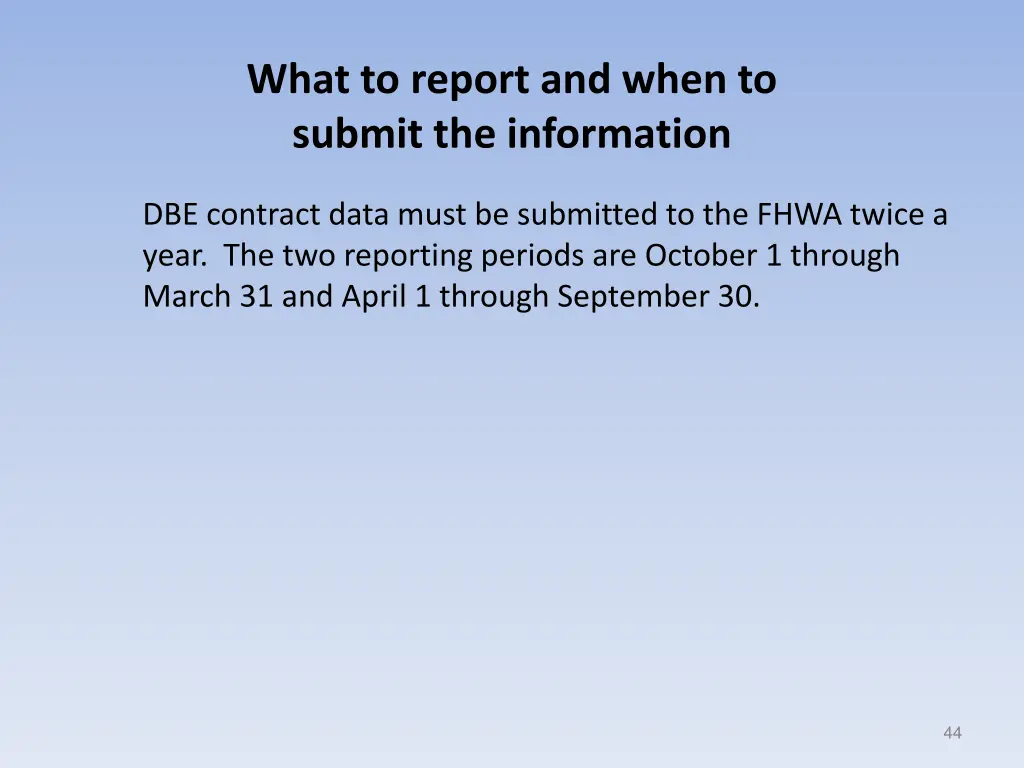 what to report and when to submit the information