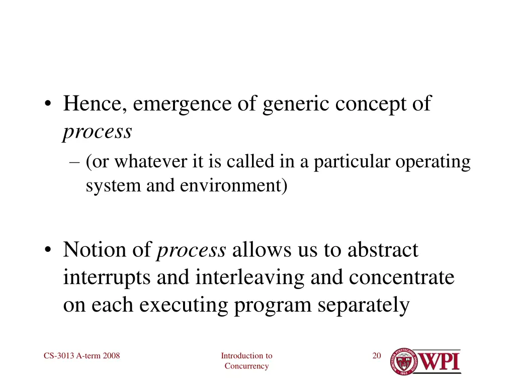 hence emergence of generic concept of process