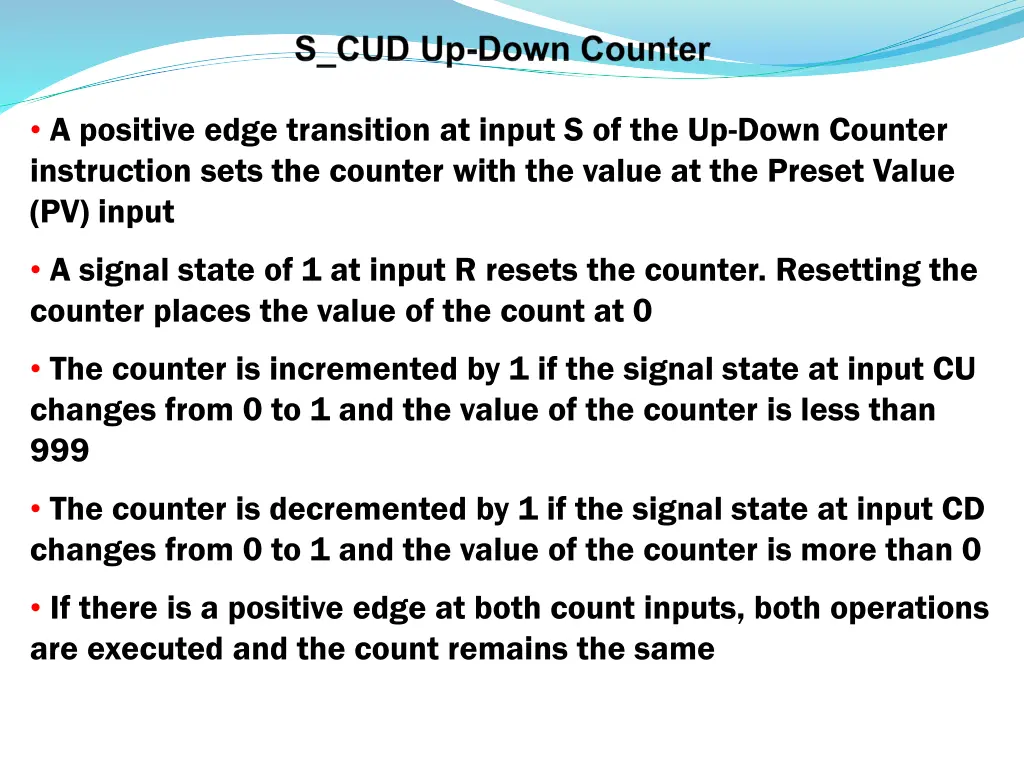 a positive edge transition at input