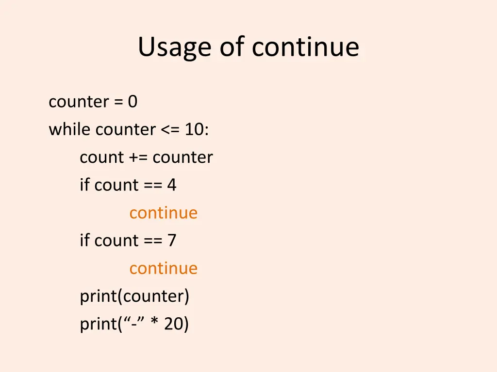 usage of continue 1