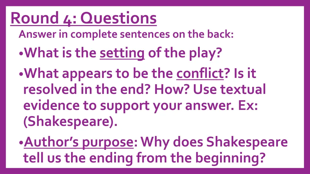 round 4 questions answer in complete sentences