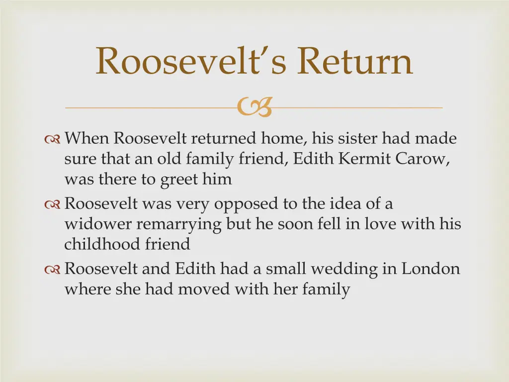 roosevelt s return