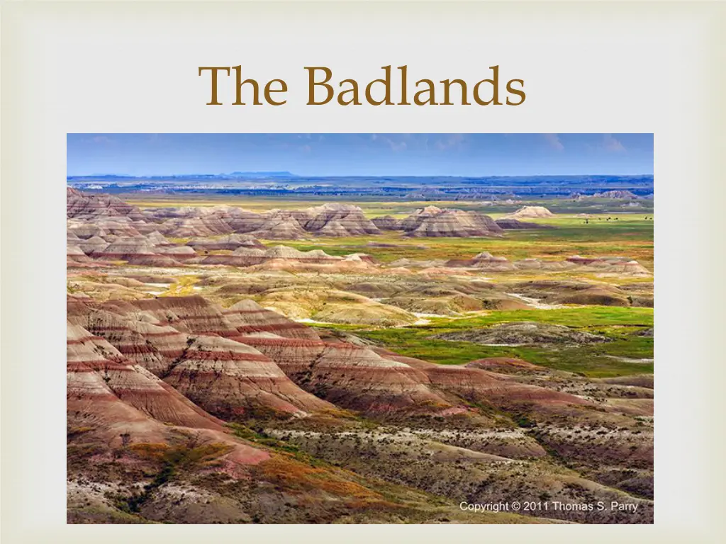 the badlands
